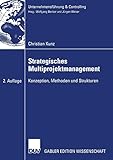 Strategisches Multiprojektmanagement: Konzeption, Methoden und Strukturen by