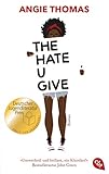 The Hate U Give: Ausgezeichnet mit dem Deutschen Jugendliteraturpreis 2018 by 