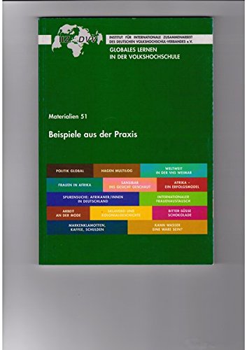 Beispiele aus der Praxis (Globales Lernen in der Volkshochschule)