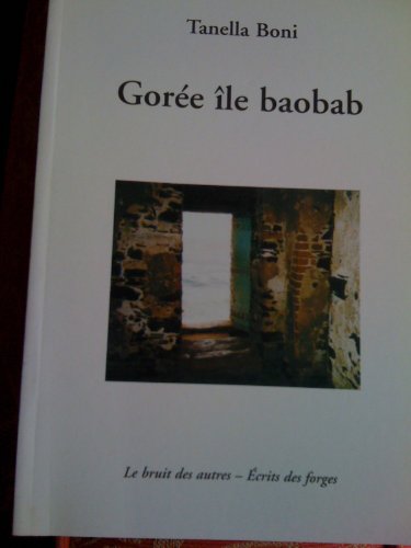 couverture de : Gor&eacute;e &icirc;le baobab