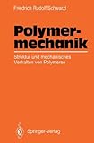 Image de Polymermechanik: Struktur und mechanisches Verhalten von Polymeren