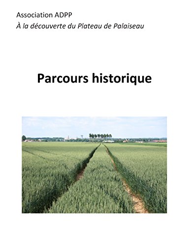 Download Parcours historique: à la découverte du plateau de Palaiseau