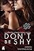 Don't Be Shy: A Collection of Erotic Lesbian Stories by Jae, Astrid Ohletz