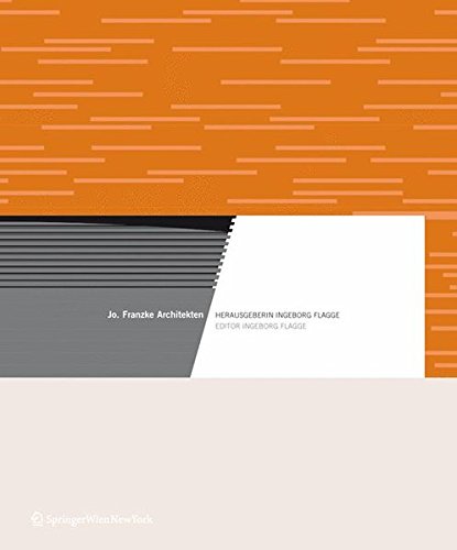 Jo. Franzke Architekten: Herausgeberin Ingeborg Flagge