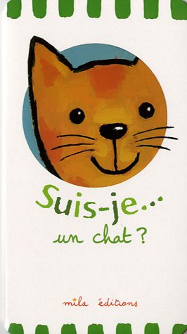 Suis-je... un chat ?