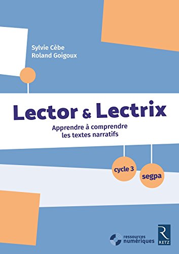 Télécharger Lector et Lectrix (+ CD Rom) - Cycle 3 - SEGPA gratuit Télécharger Lector et Lectrix (+ CD Rom) - Cycle 3 - SEGPA gratuit