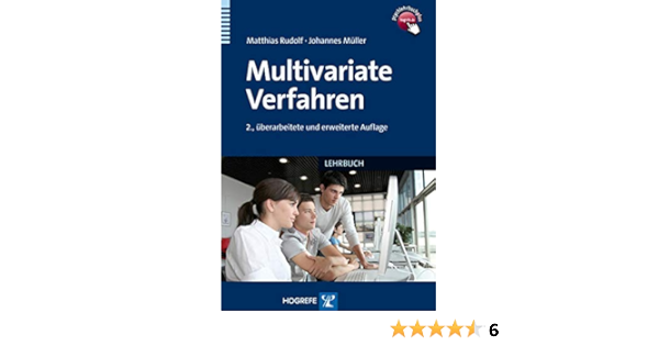 Multivariate Verfahren Eine Praxisorientierte Einfuhrung Mit Anwendungsbeispielen In Spss Amazon De Rudolf Matthias Muller Johannes Bucher