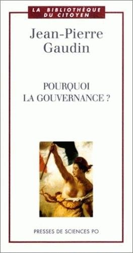 Pourquoi la gouvernance ? Pourquoi la gouvernance ?