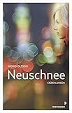Neuschnee: Erzählungen by 