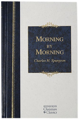 Morning by Morning (Hendrickson Christian Classics)