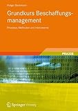 Image de Grundkurs Beschaffungsmanagement: Prozesse, Methoden und Instrumente