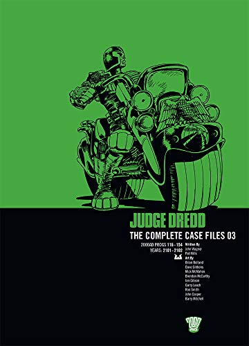 JUDGE DREDD COMP CASE FILE 3: Complete Case Files v. 3