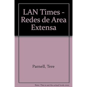 LAN Times - Redes de Area Extensa