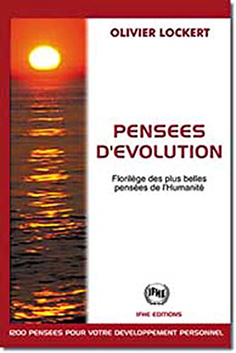 Download Pensées d'évolution : Florilège des plus belles pensées de l'Humanité Download Pensées d'évolution : Florilège des plus belles pensées de l'Humanité