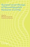 Image de System Level Design of Reconfigurable Systems-on-Chip
