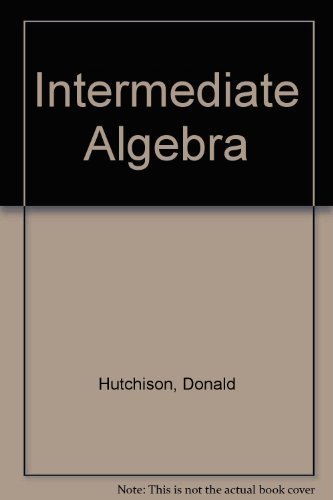 Intermediate Algebra by Donald Hutchison (1994-08-01)