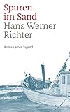 Bücher Neuerscheinungen 2022 - Spuren im Sand: Roman einer Jugend von Hans Werner Richter