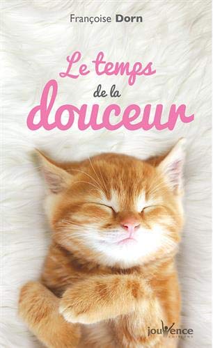 Le temps de la douceur Le temps de la douceur