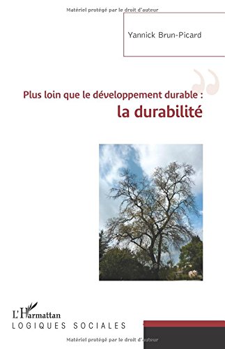 Download Plus loin que le développement durable : la durabilité Download Plus loin que le développement durable : la durabilité