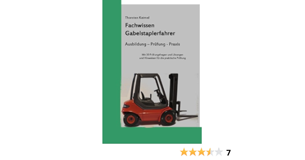 Fachwissen Gabelstaplerfahrer Ausbildung Prufung Praxis German Edition Ebook Keimel Thorsten Amazon In Kindle Store
