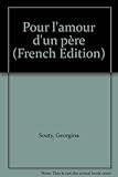 Pour l'amour d'un père : Récit