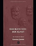 Das Buch von der Kunst: oder Tractat der Malerei (Reprint von1871) by Cennino Cennini