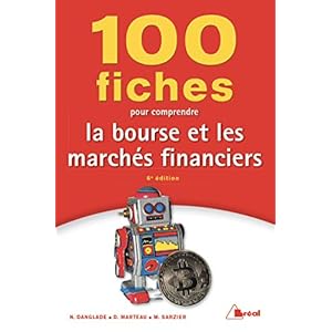 100 fiches pour comprendre la bourse et les marchés financiers