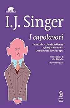 Israel Joshua Singer - I capolavori (2015)