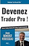 Devenez trader pro !: Bourse, Trading, Scalping, Day-Trading : le guide immersif 2.0 by