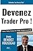 Devenez trader pro !: Bourse, Trading, Scalping, Day-Trading : le guide immersif 2.0 by