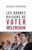 Les bonnes raisons de voter Mélenchon