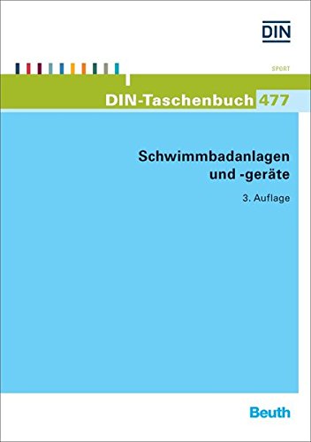Preisvergleich Produktbild Schwimmbadanlagen und -geräte (DIN-Taschenbuch)