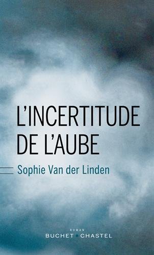 couverture de : L'incertitude de l'aube