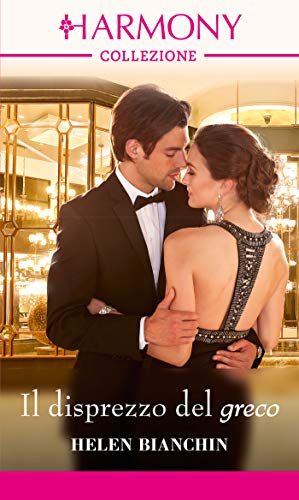 Helen Bianchin - Il disprezzo del greco (2019)
