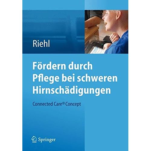 [PDF] Fördern durch Pflege bei schweren Hirnschádigungen: Connected Care® Concept KOSTENLOS DOWNLOAD