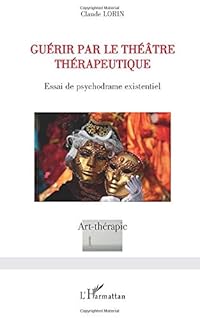 jaquette livre Guérir par le théâtre thérapeutique