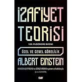 İzafiyet Teorisi - 100 Yıld&ouml;n&uuml;m&uuml; Basımı - &Ouml;zel ve Genel G&ouml;relilik