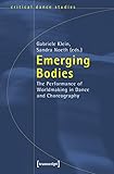 Image de Emerging Bodies: The Performance of Worldmaking in Dance and Choreography