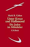 Image de Unter Kreuz und Halbmond: Die Juden im Mittelalter