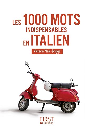 Le Petit Livre de - 1000 mots indispensables en italien Le Petit Livre de - 1000 mots indispensables en italien