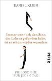 Image de Immer wenn ich den Sinn des Lebens gefunden habe, ist er schon wieder woanders: Philosophie für jed