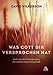 Produktbild Was Gott dir versprochen hat: Mehr als 800 Verheißungen, thematisch zusammengestellt