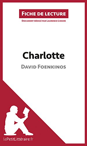 Book's Cover of Charlotte de David Foenkinos Fiche de lecture Résumé complet et analyse détaillée de loeuvre