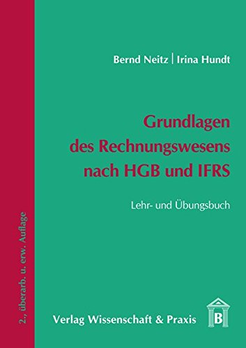 Download Grundlagen des Rechnungswesens nach HGB und IFRS: Lehr- und Übungsbuch