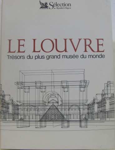 Le  Louvre : Trésors du plus grand musée du monde