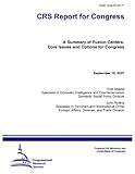 Image de A Summary of Fusion Centers: Core Issues and Options for Congress (English Edition)