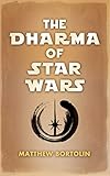 Image de The Dharma of Star Wars (English Edition)