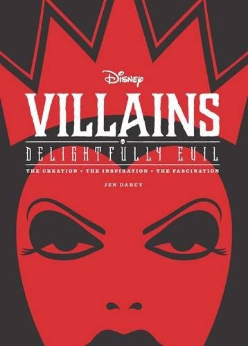 Livres Couvertures de Disney Villains: Delightfully Evil: The Creation • The Inspiration • The Fascination
