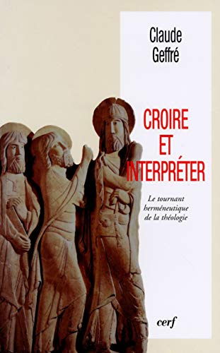 Croire et interpréter Croire et interpréter