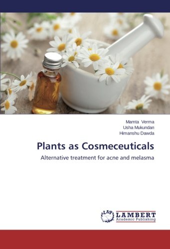 Plants as Cosmeceuticals